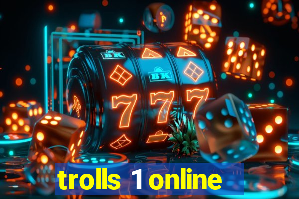 trolls 1 online